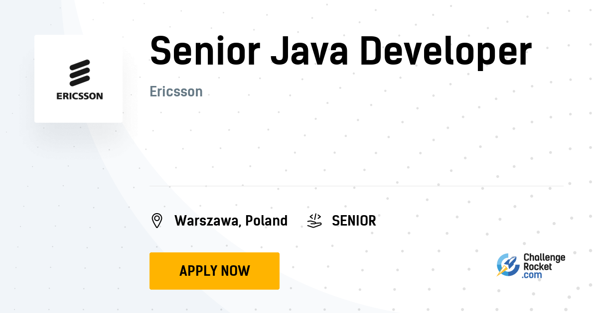 Senior Java Developer @ Ericsson | ChallengeRocket.com