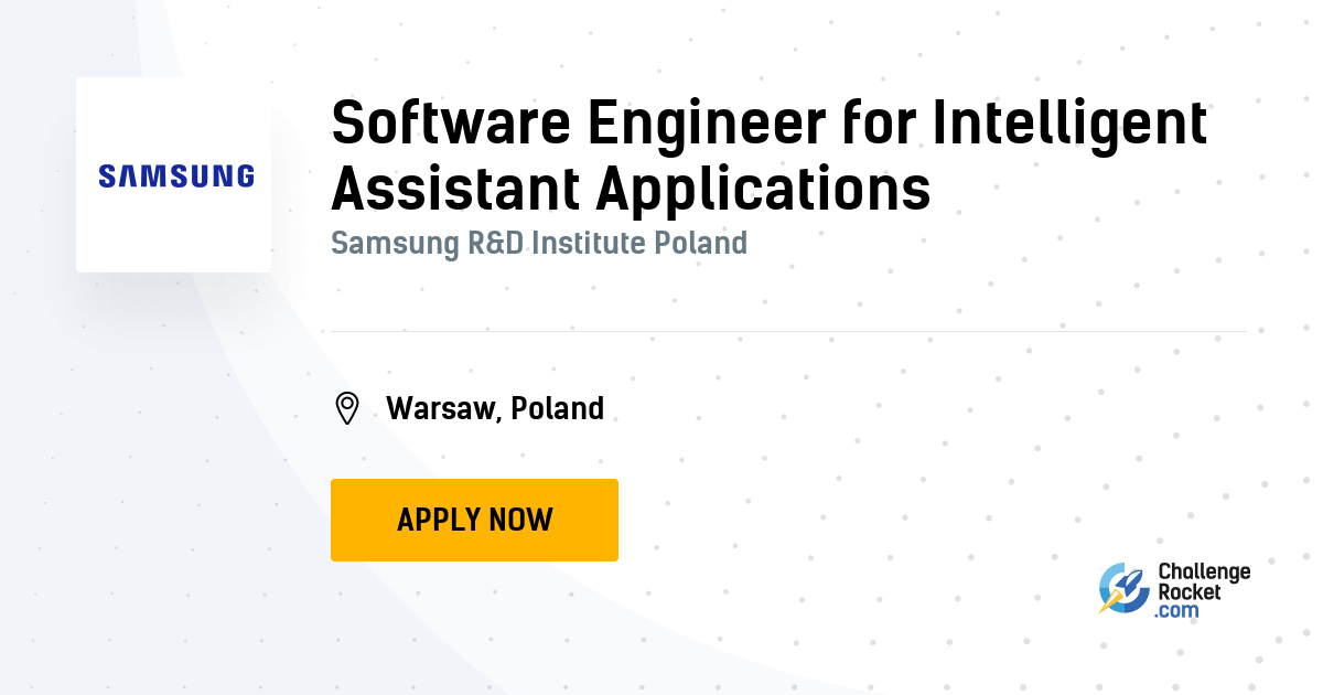 Software Engineer @ Samsung, Warsaw | ChallengeRocket.com